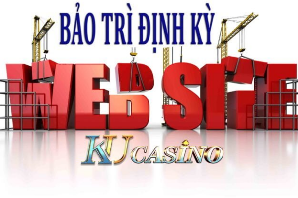 Ku11 bảo trì vì sao? Thời gian mỗi lần bảo trì là bao lâu?