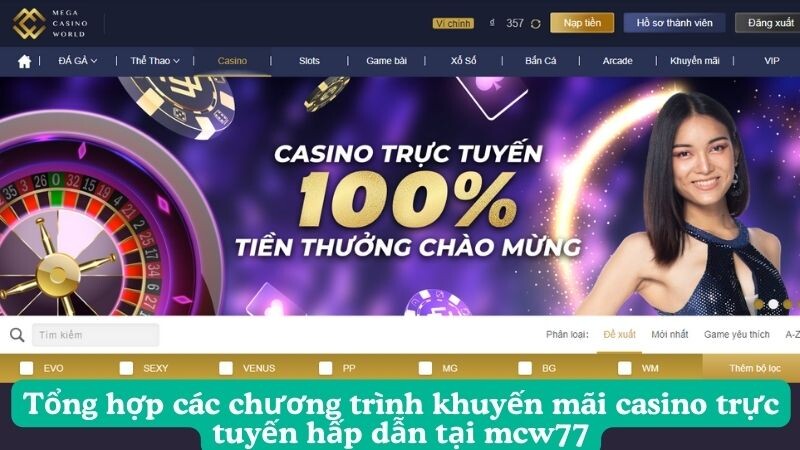 Tổng hợp các chương trình khuyến mãi casino trực tuyến hấp dẫn tại mcw77