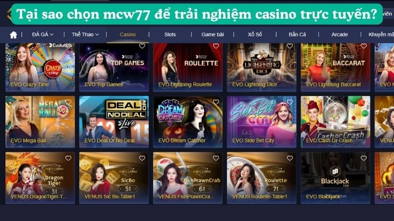Tại sao chọn mcw77 để trải nghiệm casino trực tuyến?